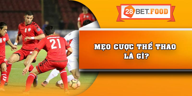 Mẹo cược thể thao là gì?