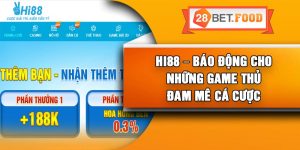HI88 – Báo động Cho Những Game Thủ Đam Mê Cá Cược